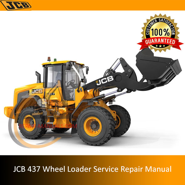JCB 437 Wheel Loader Service Repair Manual cover featuring the loader and technical illustrations for maintenance guidance