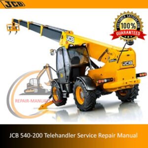 Cover of the JCB 540-200 Telehandler Service Repair Manual, showcasing the model and essential repair information