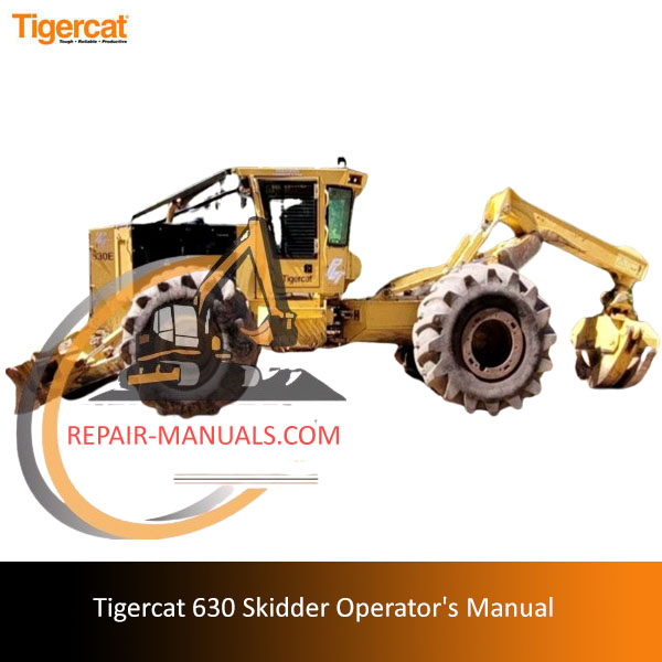 Tigercat 630 Skidder Operator's Manual, displaying the skidder and important information for safe operation