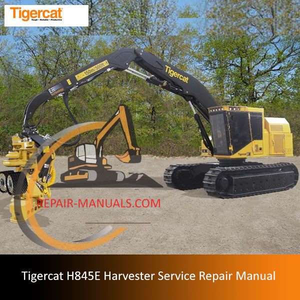 Service repair manual for Tigercat H845E Harvester, detailing maintenance and troubleshooting procedures
