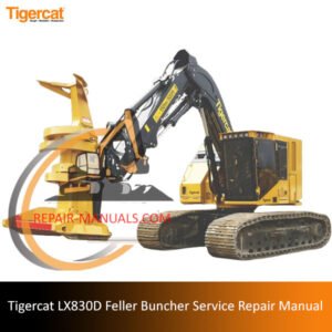 Tigercat LX830D Feller Buncher service repair manual cover featuring the machine and technical illustrations