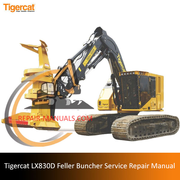 Tigercat LX830D Feller Buncher service repair manual cover featuring the machine and technical illustrations