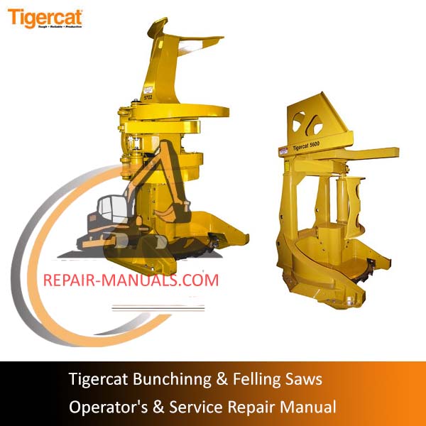 Tigercat Bunching and Felling Saws Operator's and Service Repair Manual cover featuring machinery and technical illustrations