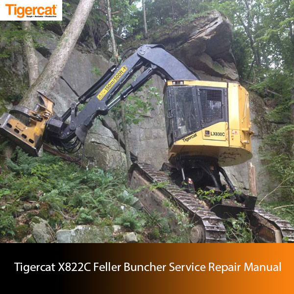Service Repair Manual for Tigercat X822C Feller Buncher