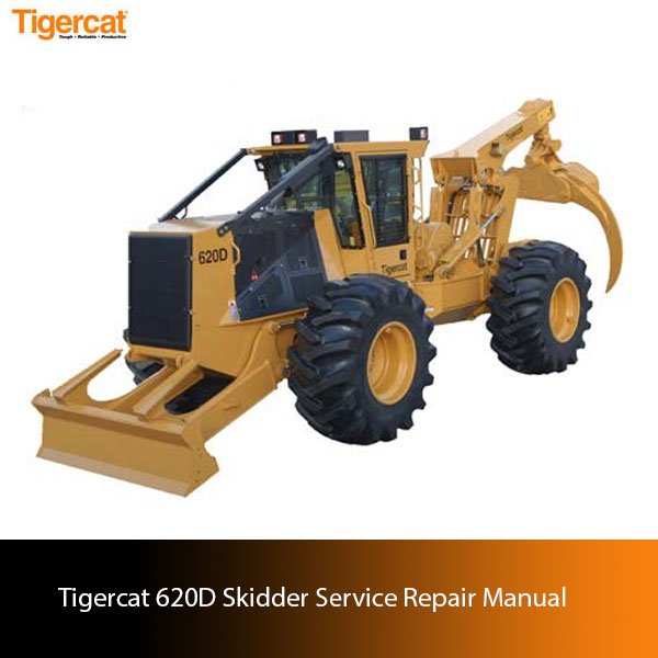Service Repair Manual for Tigercat 620D Skidder