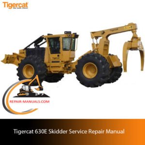 Service Repair Manual for Tigercat 630E Skidder, displaying vital maintenance tips and repair guidelines
