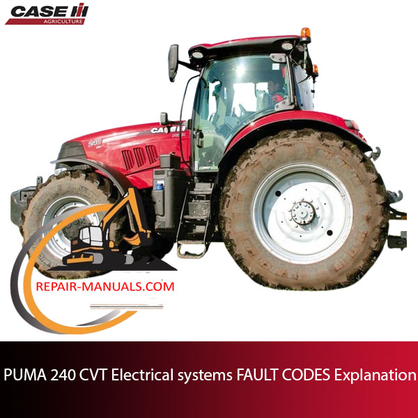 Diagram of PUMA 240 CVT electrical systems with explanations of fault codes and troubleshooting steps