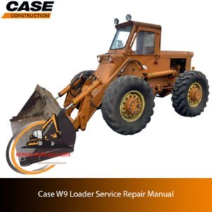 Service repair manual cover for Case W9 Wheel Loader, featuring technical illustrations and detailed maintenance instructions