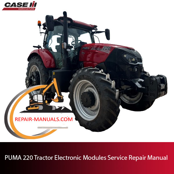 Service repair manual for PUMA 220 tractor electronic modules, detailing maintenance and troubleshooting procedures