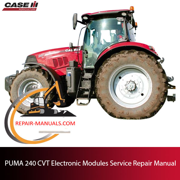 Service repair manual for PUMA 240 CVT tractor electronic modules, detailing maintenance and troubleshooting procedures