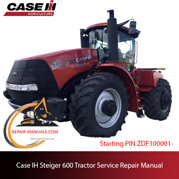 Case IH Steiger 600 Tractor service repair manual, showcasing diagrams and instructions for maintenance and repairs
