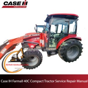 Case IH Farmall 40C Compact Tractor service repair manual, showcasing detailed diagrams and maintenance instructions