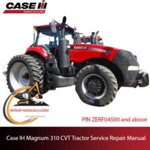 Case IH Magnum 310 CVT service repair manual, showcasing essential maintenance guidelines and troubleshooting tips