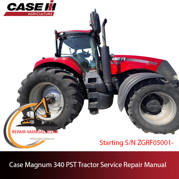 the service repair manual for Case IH Magnum 340 tractor, including troubleshooting and maintenance guidelines