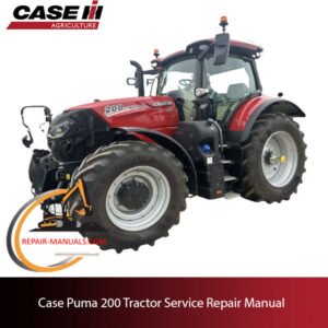 Service repair manual cover for Case Puma 200 Tractor, featuring technical diagrams and maintenance instructions