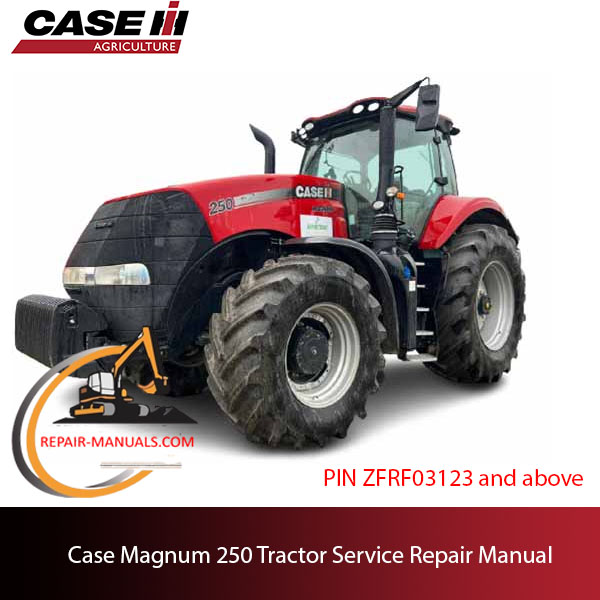 Service manual for Case Magnum 250 tractor, providing essential repair information and maintenance tips