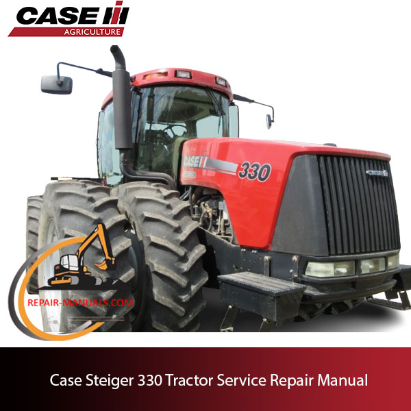 Case STX 330 Tractor service repair manual, showcasing detailed repair procedures and specifications for maintenance