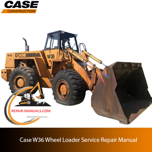 service repair manual for Case W36 Wheel Loader, highlighting maintenance procedures and troubleshooting tips