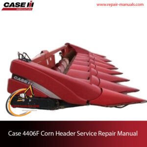 Case 4406F Corn Header service repair manual, showcasing diagrams and instructions for maintenance and repairs