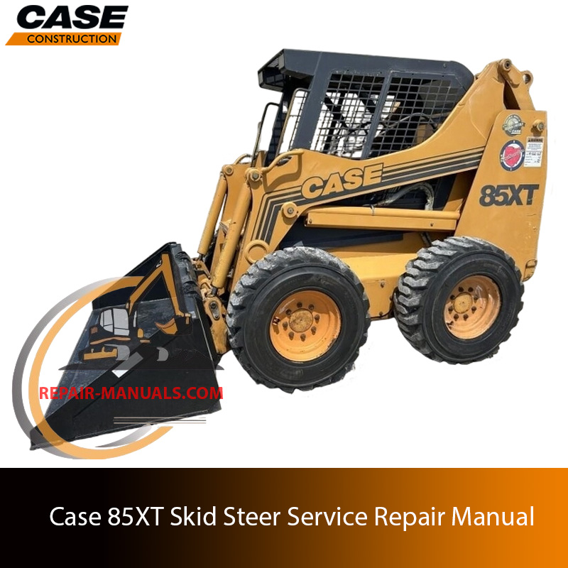 Case 85XT skid steer service repair manual, showcasing diagrams and repair guidelines for maintenance and troubleshooting