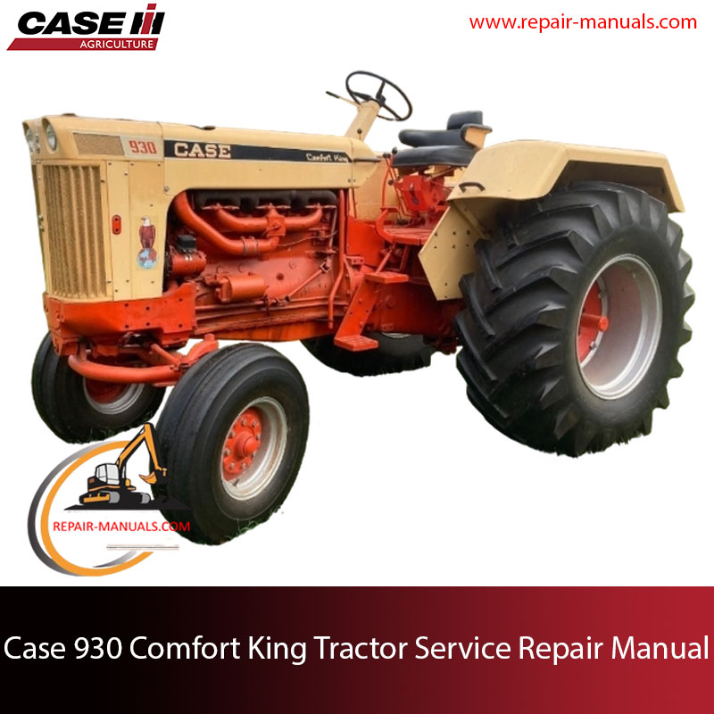 Case 930 Comfort King service manual in PDF format, providing comprehensive maintenance and repair instructions