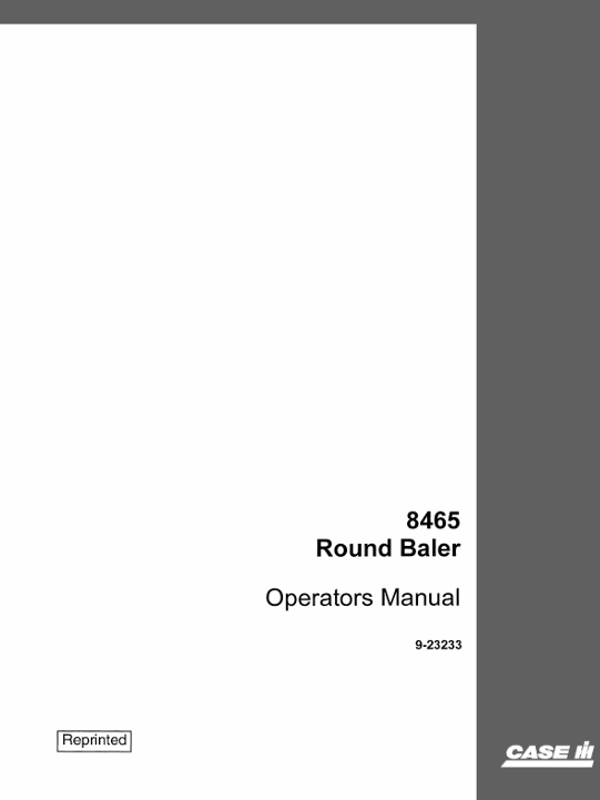 Manual for Case IH 8465 Round Baler, outlining operational guidelines, maintenance tips, and safety precautions
