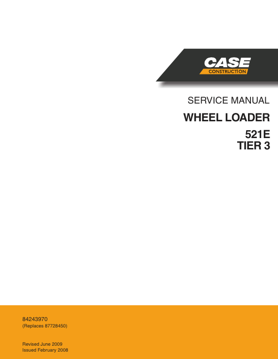 Service repair manual for Case case 521E wheel loader, including maintenance tips and technical specifications with highlighting repair procedures