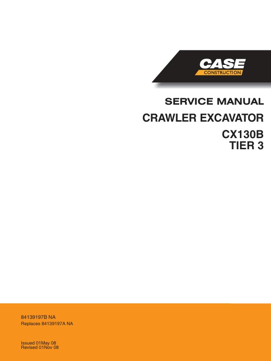 Service repair manual for Case CX130B Excavator, including maintenance tips and technical specifications with highlighting repair procedures