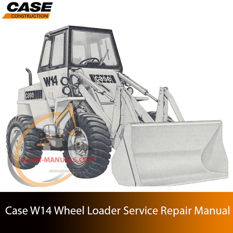 Service repair manual cover for Case W14 loader, featuring technical illustrations, detailed repair and maintenance instructions