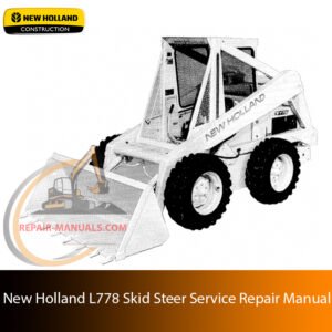 Service repair manual for Ford L778 Skid Steer, including maintenance tips and technical specifications with highlighting repair procedures