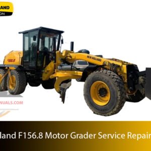 Comprehensive technical guide for maintenance, troubleshooting, and repair procedures for New Holland F156.8 Motor Grader