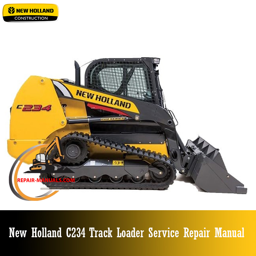 Service repair manual cover for New Holland C234 Track Loader, featuring technical illustrations, detailed repair and maintenance instructions