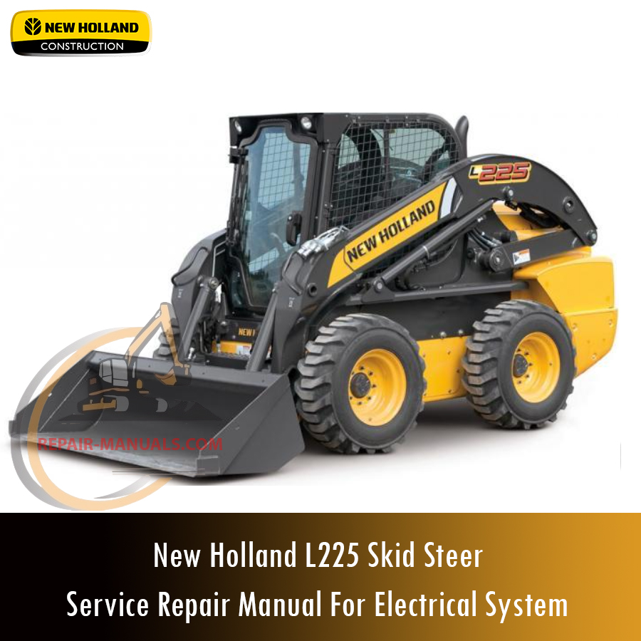 New Holland L225 Skid Steer electrical system service repair manual cover, featuring the model name and technical illustrations