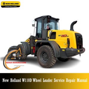 New Holland W110D Wheel Loader Service Repair Manual