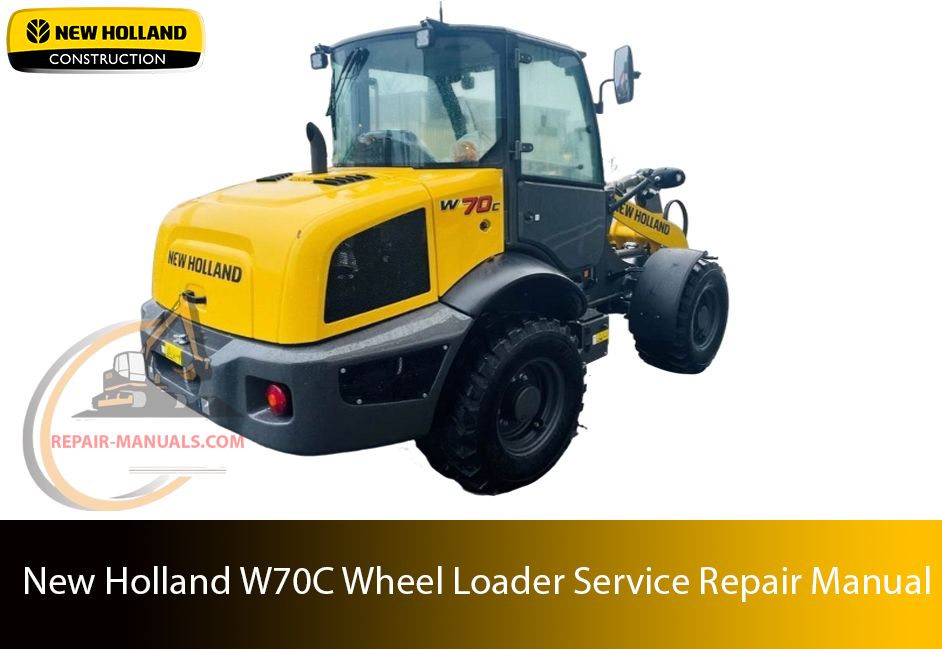 new holland w70c wheel loader Service Repair Manual – Complete factory manual with step-by-step service, maintenance, and repair procedures