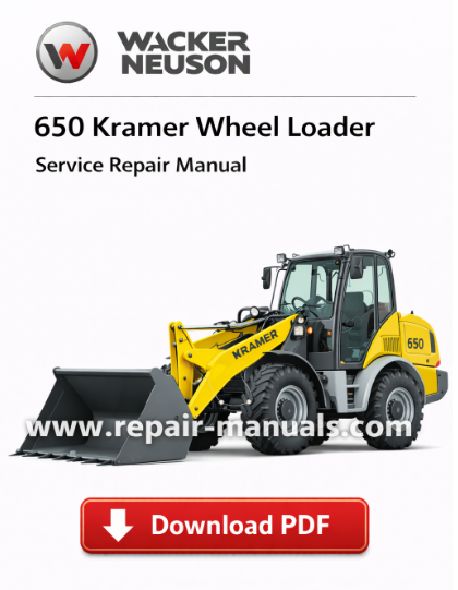 Wacker Neuson 650 Kramer Wheel Loader Service Manual cover, showcasing the loader with essential repair and service details