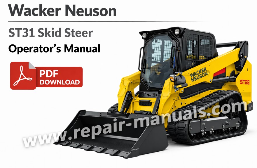 Wacker Neuson ST31 SkidSteer Operator's Manual cover featuring the model and key operational guidelines