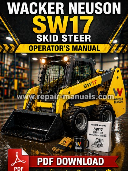 Wacker Neuson SW17 Skid Steer Operator's Manual cover featuring the model name and operational guidelines