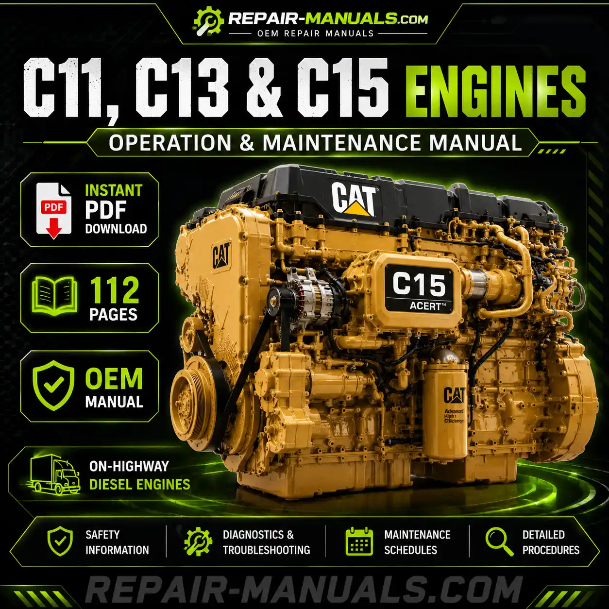 Caterpillar C11 C13 C15 Engines Operation and Maintenance Manual PDF Download