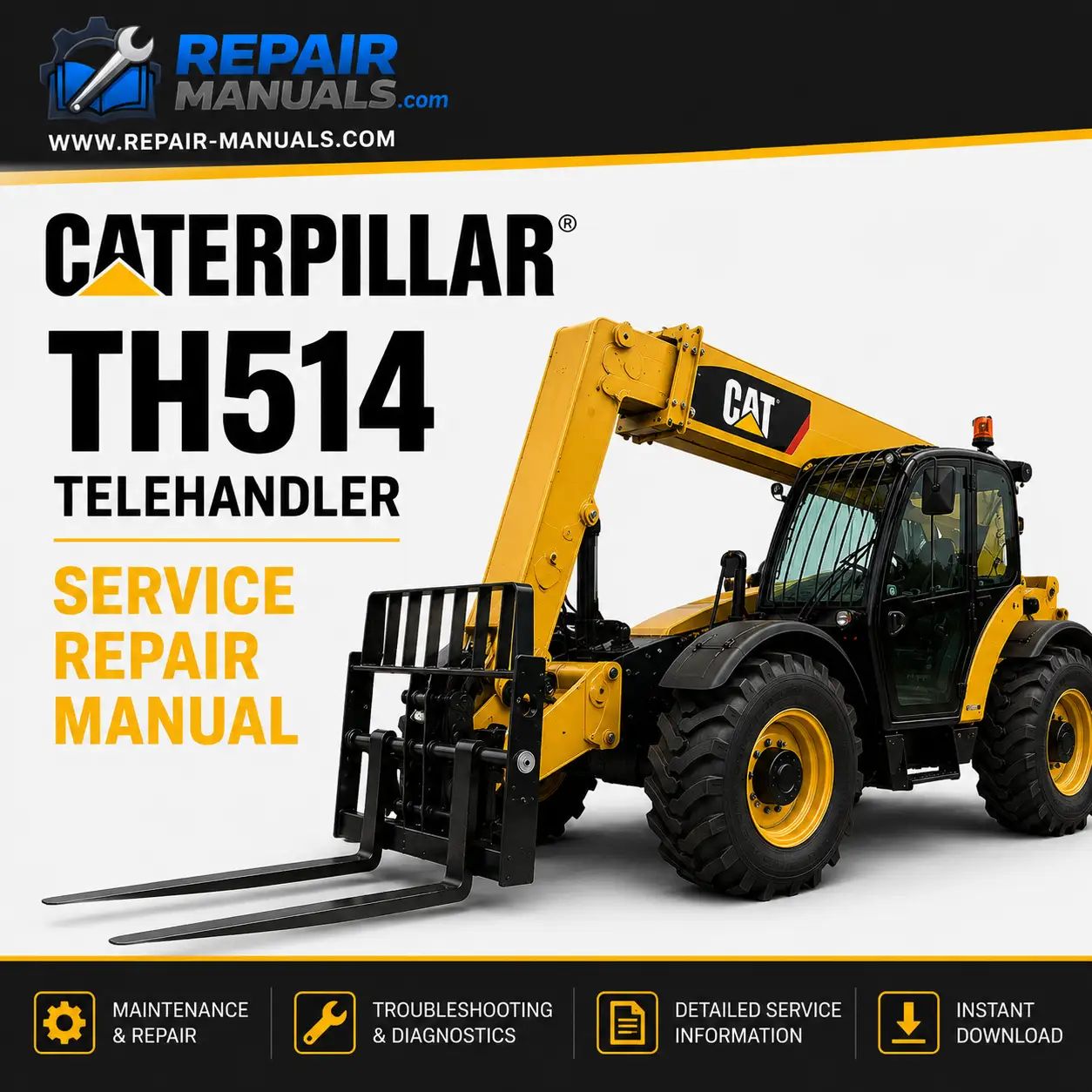 Caterpillar TH514 Telehandler Service Repair Manual PDF Download