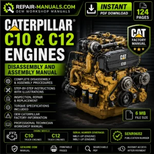 Caterpillar C10 and C12 Engines Disassembly and Assembly Manual PDF Download