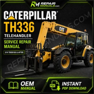 Caterpillar TH336 Telehandler Service Repair Manual PDF Download