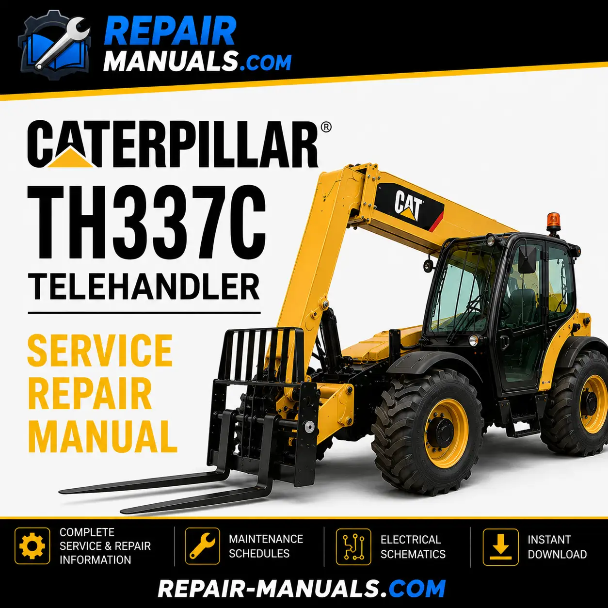 Caterpillar TH337C Telehandler Service Repair Manual PDF Download