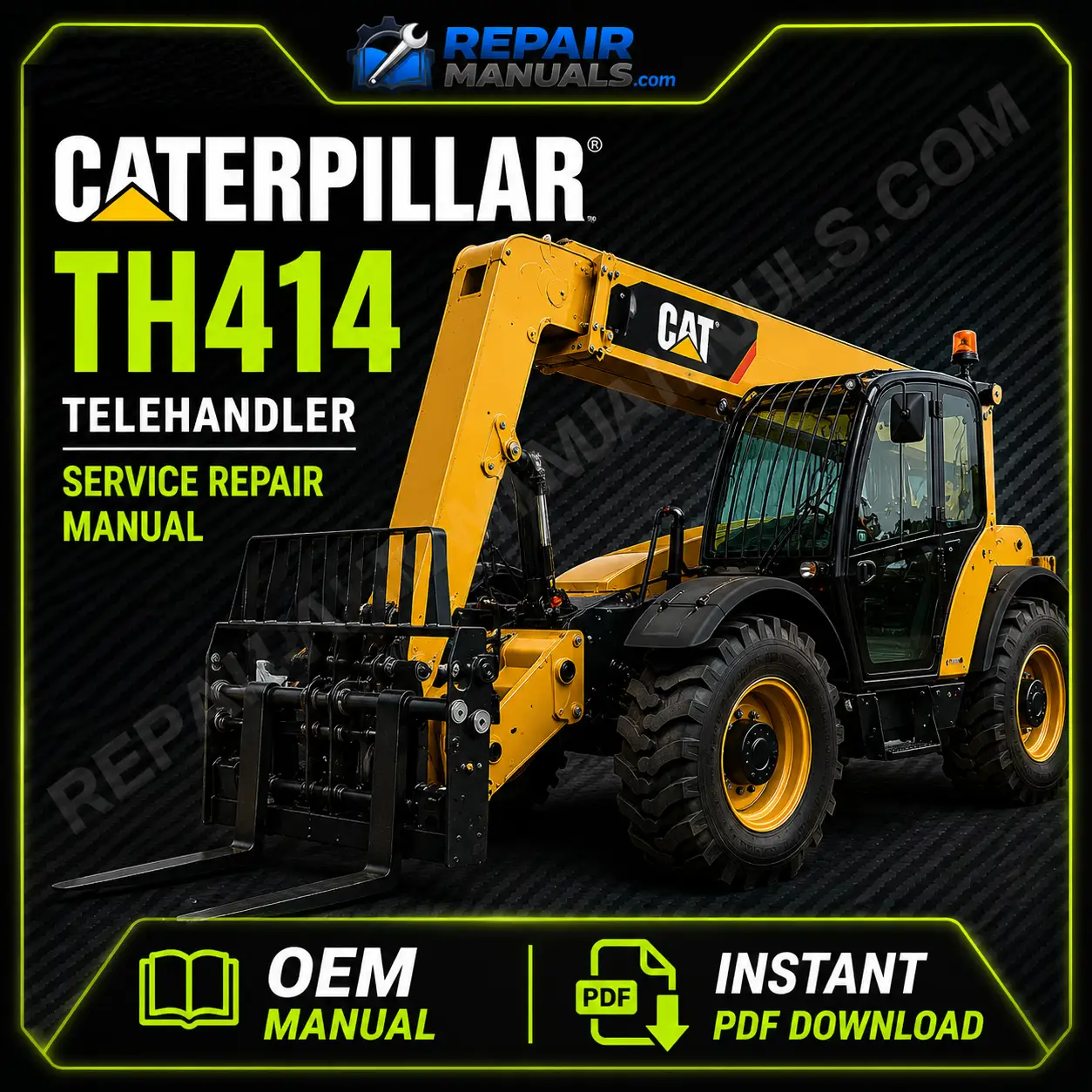 Caterpillar TH414 Telehandler Service Repair Manual PDF Download