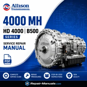 Allison 4000 MH HD 4000 B500 Series Service Repair Manual PDF Download