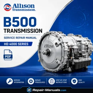 Allison B500 Transmission Service Repair Manual PDF for HD4000 Series