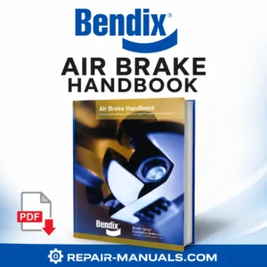 Bendix Air Brake Handbook PDF Download Repair Manual