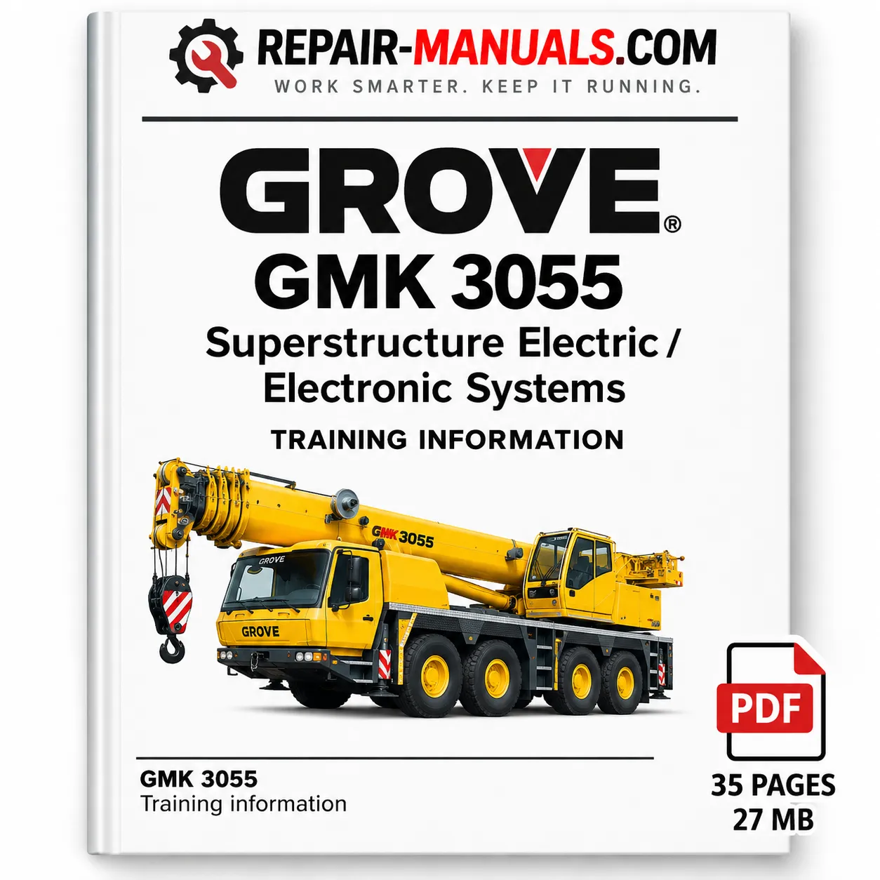 GROVE GMK 3055 Superstructure Electric Electronic Systems Training Manual