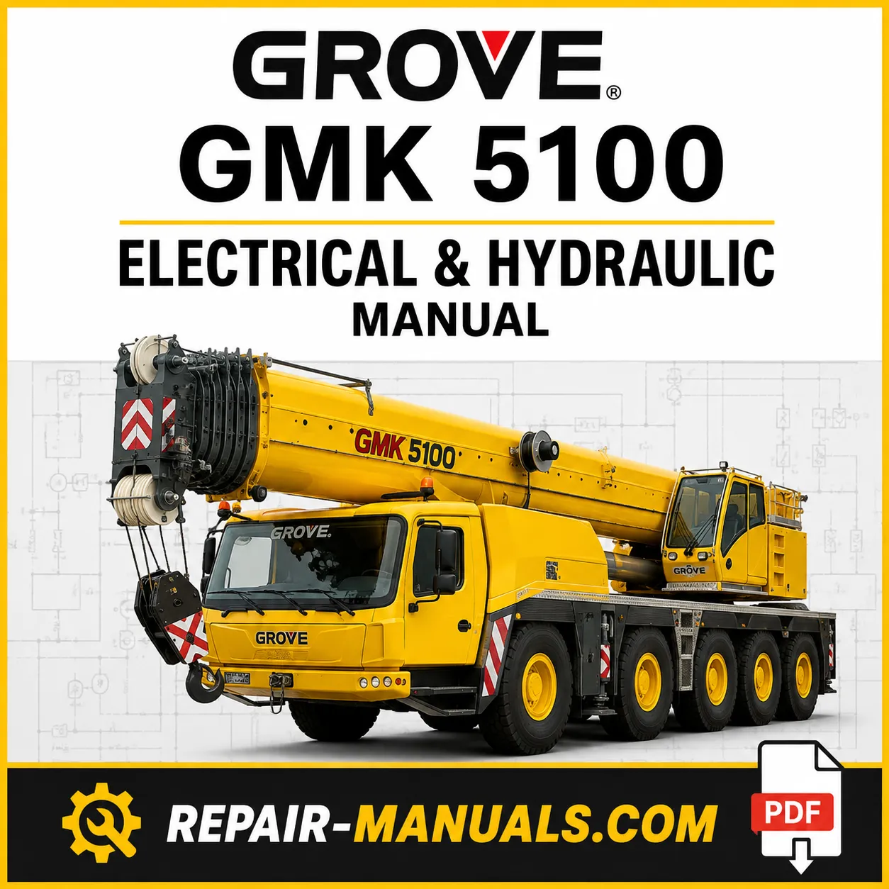 Grove GMK 5100 Electrical and Hydraulic System Manual